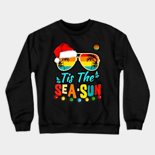 Tis The Sea Sun Santa Beach Summer Christmas In July Summer Crewneck Sweatshirt